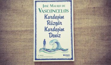 Jose Mauro De Vasconcelos – Kardeşim Rüzgâr, Kardeşim Deniz