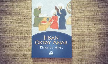 İhsan Oktay Anar – Kitab-ül Hiyel