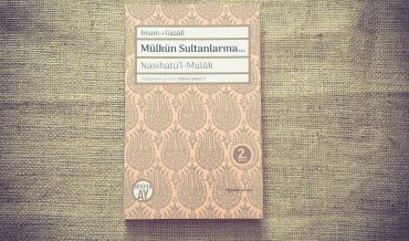 İmam Gazali – Mülkün Sultanlarına