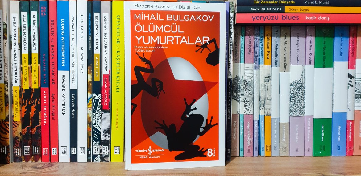 Mihail Bulgakov – Ölümcül Yumurtalar