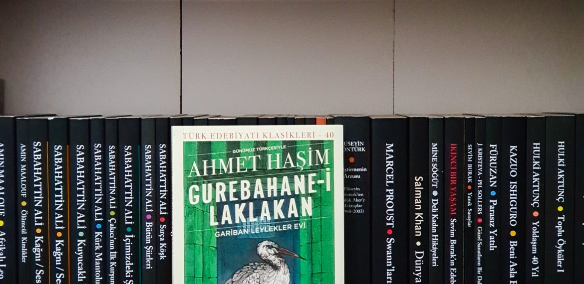 Ahmet Haşim – Gurebahane-i Laklakan