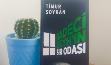 Timur Soykan – Badeci Şeyh’in Sır Odası