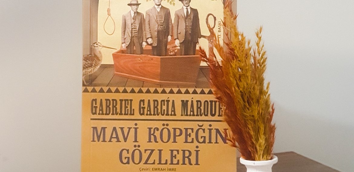 Gabriel García Márquez – Mavi Köpeğin Gözleri