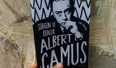 Albert Camus – Sürgün ve Krallık