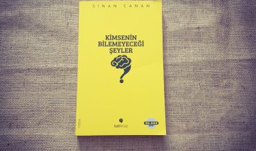 Sinan Canan – Kimsenin Bilemeyeceği Şeyler