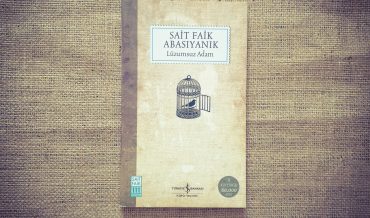 Sait Faik Abasıyanık – Lüzumsuz Adam