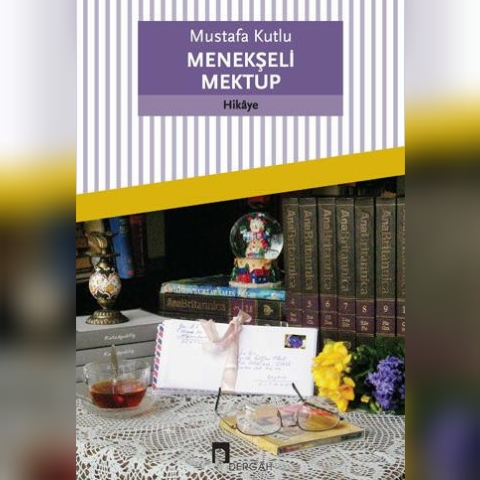 Mustafa Kutlu – Menekşeli Mektup