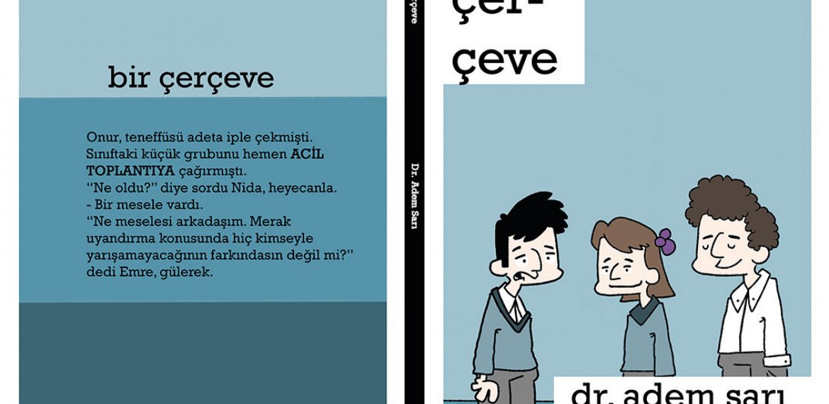 Dr. Adem Sarı – Bir Çerçeve