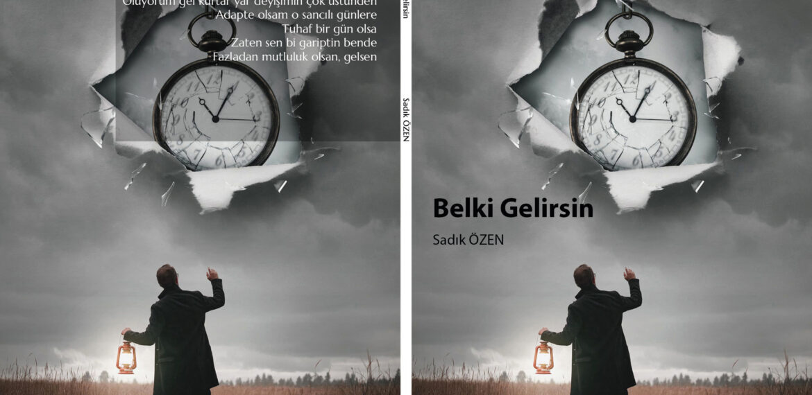 Sadık Özen – Belki Gelirsin