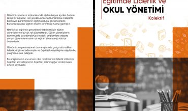 Öğretmen Kitapları Dizisi 18 – Eğitimde Liderlik Ve Okul Yönetimi