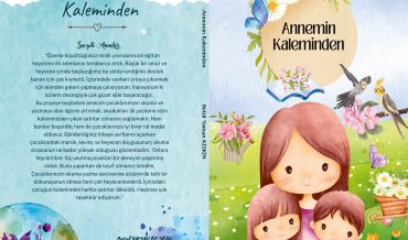 Betül YAMAN KESKİN, Uygar KESKİN – Annemin Kaleminden