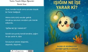 Körfez BİLSEM – Zenyep Şefika KAPSUK – Işığım Ne İşe Yarar Ki