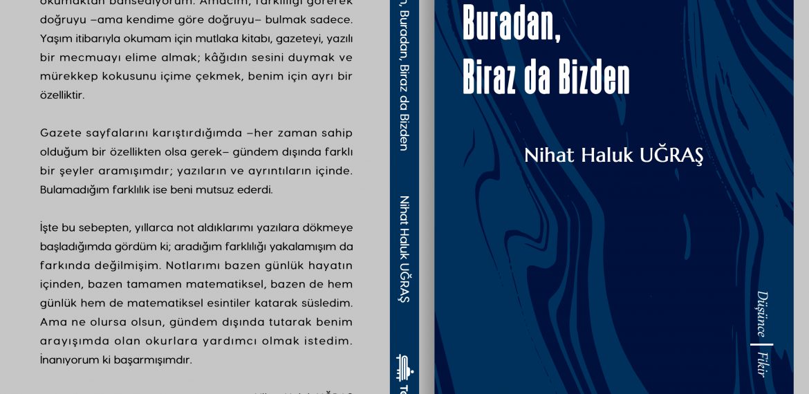 Nihat Haluk Uğraş – Oradan, Buradan, Biraz Da Bizden