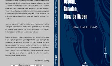 Nihat Haluk Uğraş – Oradan, Buradan, Biraz Da Bizden