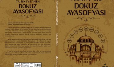 Hatice Betül Berk – Türkiye’nin Dokuz Ayasofya’sı