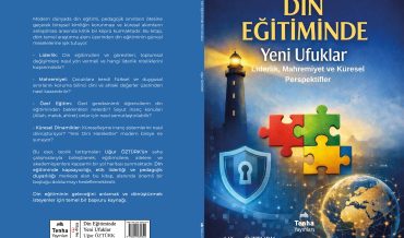 Uğur Öztürk – Din Eğitiminde Yeni Ufuklar