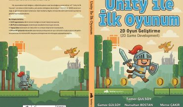 Tamer Gülsoy – Unity İle İlk Oyunum