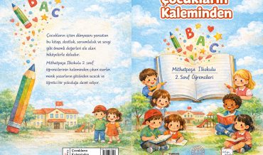 Gaziosmanpaşa Mithatpaşa İlkokulu – Çocukların Kaleminden