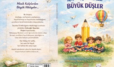 Gaziosmanpaşa Mithatpaşa İlkokulu – Küçük Kalemlerden Büyük Düşler