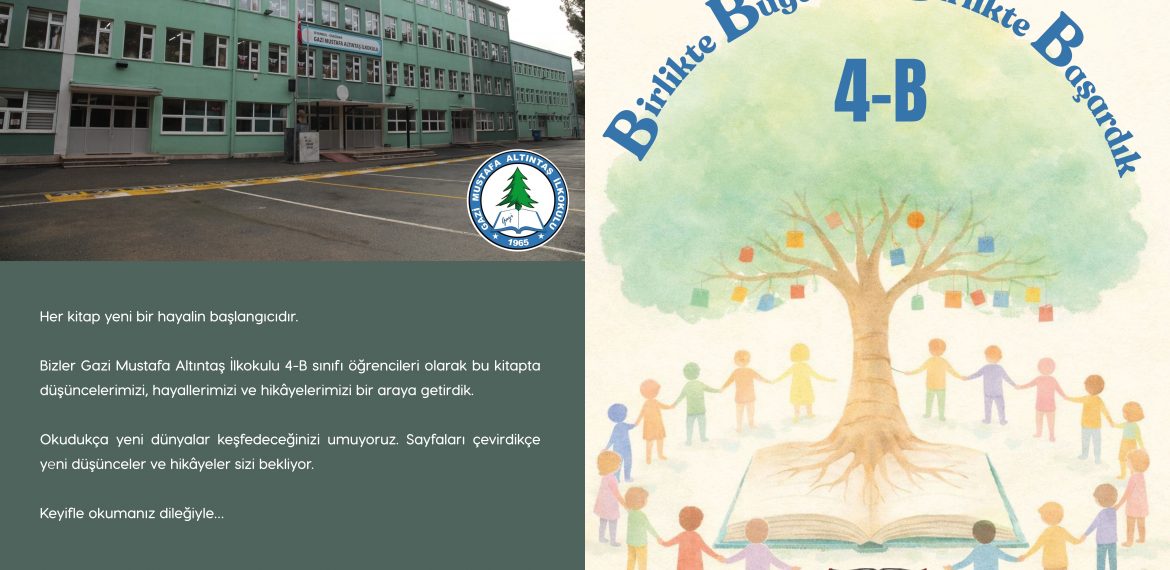 Üsküdar Gazi Mustafa Altıntaş İlkokulu – Birlikte Büyüdük Birlikte Başardık